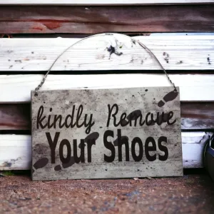 Kindly Remove Your Shoes Sign