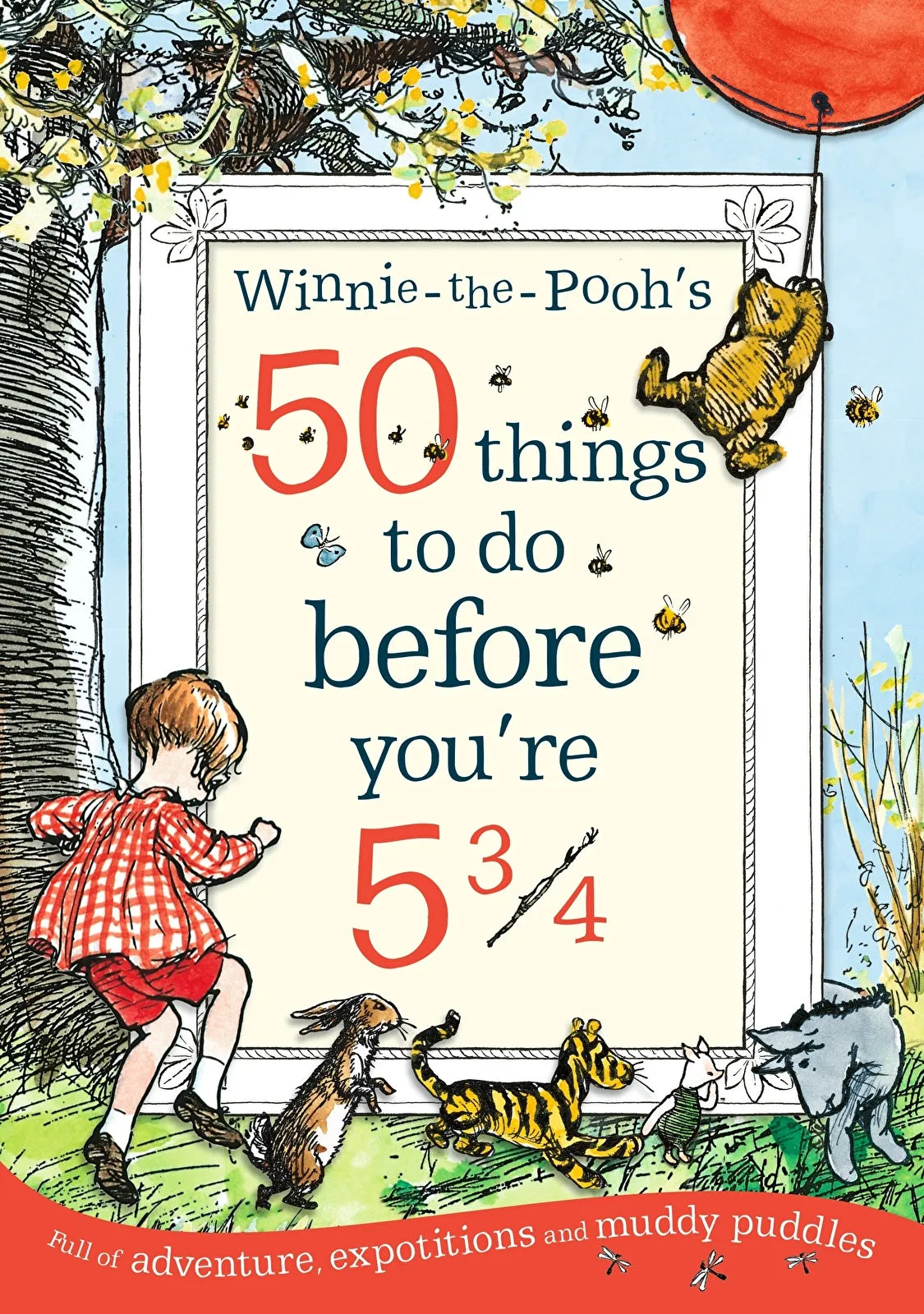 Peter Rabbit Winnie The Pooh 50 Things to do Before 5